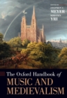 Image for The Oxford Handbook of Music and Medievalism