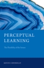 Image for Perceptual Learning: The Flexibility of the Senses
