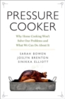 Image for Pressure cooker  : why home cooking won&#39;t solve our problems and what we can do about it