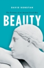 Image for Beauty  : the fortunes of an ancient Greek idea