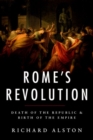 Image for Rome&#39;s revolution  : death of the Republic and birth of the Empire