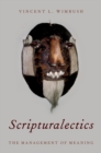 Image for Scripturalectics: the management of meaning