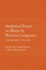 Image for Analytical Essays on Music by Women Composers: Concert Music, 1960-2000