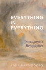 Image for Everything in everything: Anaxagoras&#39;s metaphysics