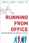 Image for Running from office  : why young Americans are turned off to politics