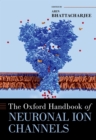 Image for Oxford Handbook of Neuronal Ion Channels