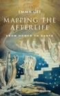 Image for Mapping the afterlife  : from Homer to Dante