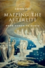 Image for Mapping the afterlife: from Homer to Dante