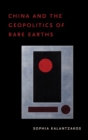 Image for China and the Geopolitics of Rare Earths
