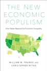 Image for The New Economic Populism: How States Respond to Economic Inequality