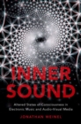 Image for Inner sound  : altered states of consciousness in electronic music and audio-visual media