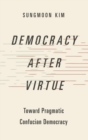 Image for Democracy after Virtue