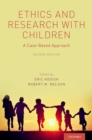 Image for Ethics and Research With Children: A Case-Based Approach
