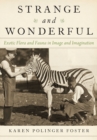 Image for Strange and wonderful: exotic flora and fauna in image and imagination