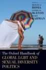 Image for The Oxford Handbook of Global LGBT and Sexual Diversity Politics