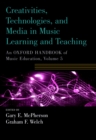 Image for Creativities, Technologies, and Media in Music Learning and Teaching : Volume 5