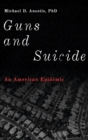 Image for Guns and suicide  : an American epidemic