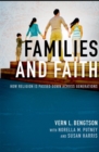 Image for Families and faith  : how religion is passed down across generations