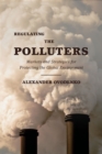 Image for Regulating the Polluters: Markets and Strategies for Protecting the Global Environment