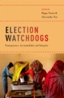 Image for Election Watchdogs: Transparency, Accountability and Integrity