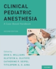 Image for Clinical Pediatric Anesthesia: A Case-Based Handbook