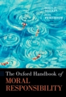 Image for Oxford Handbook of Moral Responsibility