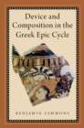 Image for Device and composition in the Greek epic cycle