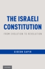 Image for The Israeli Constitution: From Evolution to Revolution