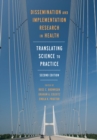 Image for Dissemination and implementation research in health: translating science to practice
