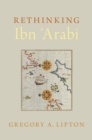 Image for Rethinking Ibn &#39;Arabi