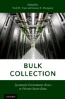 Image for Bulk collection: systematic government access to private-sector data