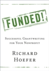 Image for Funded!: Successful Grantwriting for Your Nonprofit