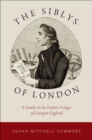 Image for Siblys of London: A Family On the Esoteric Fringes of Georgian England