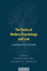 Image for Roots of Modern Psychology and Law: A Narrative History