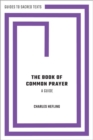 Image for The Book of Common Prayer: A Guide
