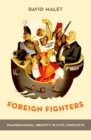 Image for Foreign fighters  : transnational identity in civil conflicts
