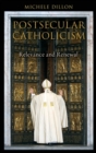 Image for Postsecular Catholicism : Relevance and Renewal