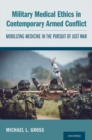 Image for Military Medical Ethics in Contemporary Armed Conflict