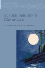 Image for Claude Debussy&#39;s Clair de Lune