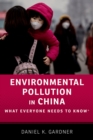 Image for Environmental Pollution in China: What Everyone Needs to Know(r)