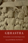 Image for Grhastha: The Householder in Ancient Indian Religious Culture