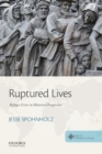 Image for Ruptured lives  : refugee crises in historical perspective
