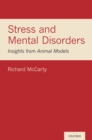 Image for Stress and Mental Disorders: Insights from Animal Models