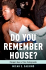 Image for Do You Remember House?: Chicago&#39;s Queer of Color Undergrounds