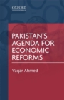 Image for Pakistan&#39;s Agenda for Economic Reforms