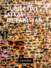 Image for Subjective atlas of Pakistan