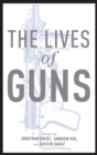 Image for The Lives of Guns