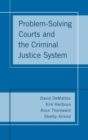 Image for Problem-solving courts and the criminal justice system