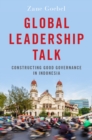 Image for Global Leadership Talk: Constructing Good Governance in Indonesia