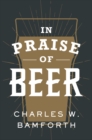 Image for In Praise of Beer